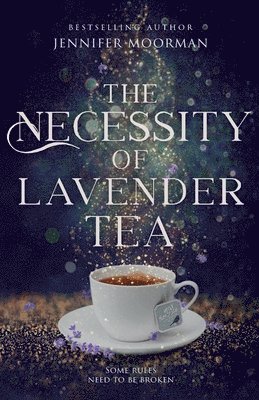 The Necessity of Lavender Tea 1