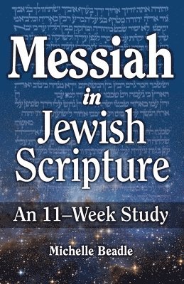 Messiah in Jewish Scripture 1