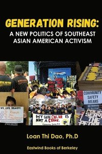 bokomslag Generation Rising: A New Politics of Southeast Asian American Activism