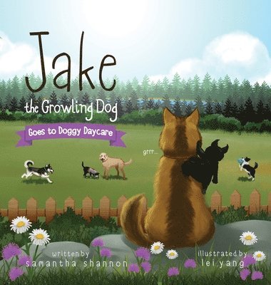 Jake the Growling Dog Goes to Doggy Daycare 1