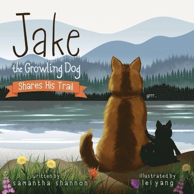 Jake the Growling Dog Shares His Trail 1