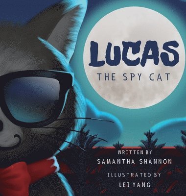 Samantha Shannon - Lucas the Spy Cat, Inbunden
