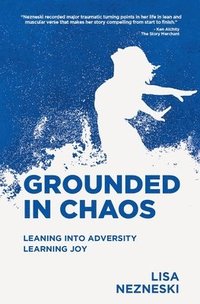 bokomslag Grounded in Chaos