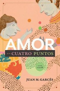 bokomslag Amor en cuatro puntos