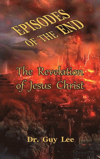 Guy Lee - Episodes of the End, Inbunden