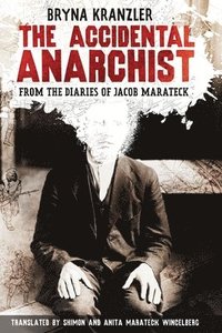 bokomslag The Accidental Anarchist