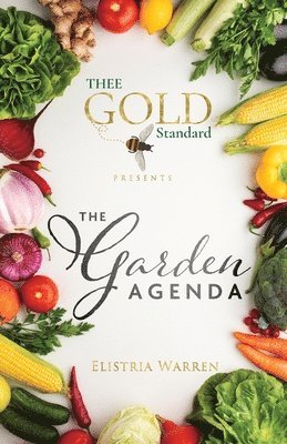 bokomslag Thee Gold Standard Presents The Garden Agenda