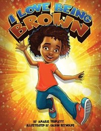 bokomslag I Love Being Brown