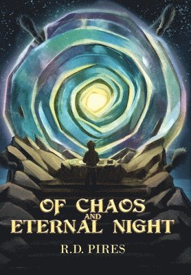 bokomslag Of Chaos and Eternal Night