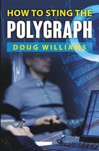 bokomslag How To Sting the Polygraph