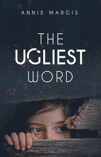bokomslag The Ugliest Word