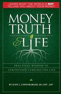 bokomslag Money Truth & Life
