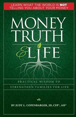 bokomslag Money Truth & Life