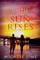 Michele Sims - Until The Sun Rises, Häftad
