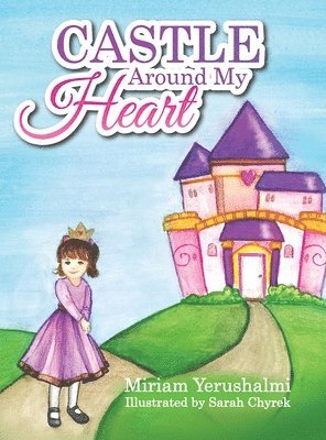 Castle Around My Heart 1