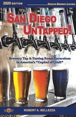 bokomslag San Diego UnTapped!: Brewery Tap & Tasting Rooms in America's Capital of Craft