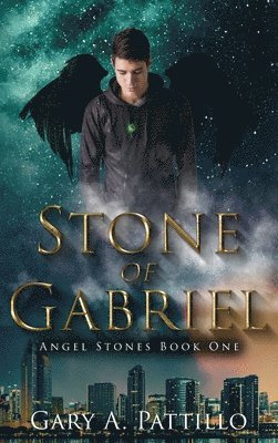 Gary A Pattillo, Michelle Krueger - Stone of Gabriel, Inbunden