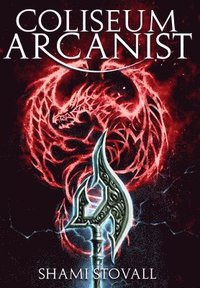 bokomslag Coliseum Arcanist