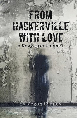 Megan Carney - From Hackerville with Love, Häftad