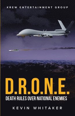 D.R.O.N.E.