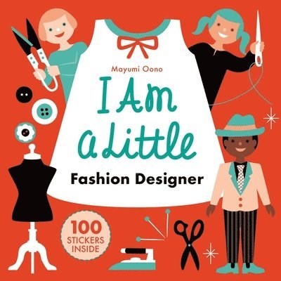 I Am a Little Fashion Designer (Careers for Kids): (Toddler Activity Kit, Fashion Design for Kids Book) 1