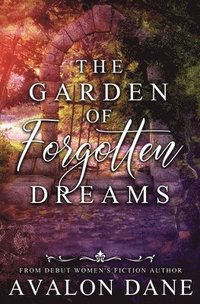 bokomslag Garden of Forgotten Dreams