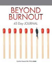 bokomslag Beyond Burnout 45-day Journal
