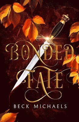 Bonded Fate (Guardians of the Maiden #2) 1