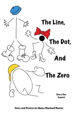 Nancy Blackwell Bourne - Line, The Dot, and The Zero (Hardcover), Inbunden