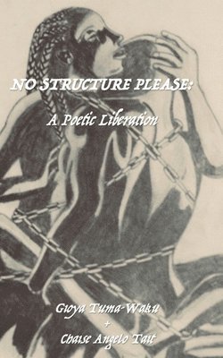 bokomslag No Structure Please: A Poetic Liberation