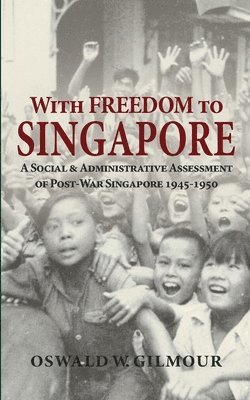 bokomslag With Freedom to Singapore