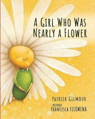bokomslag Girl Who Was Nearly a Flower
