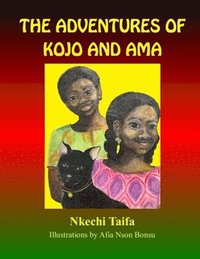 bokomslag The Adventures of Kojo and Ama