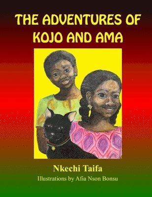 Nkechi Taifa, Phyl Campbell - Adventures of Kojo and Ama, Häftad
