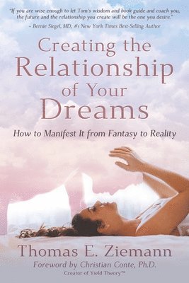 bokomslag Creating the Relationship of Your Dreams