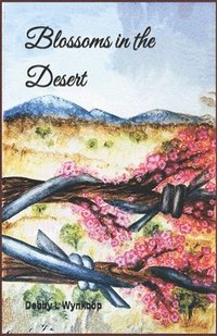 bokomslag Blossoms in the Desert