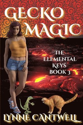 Lynne Cantwell - Gecko Magic: The Elemental Keys Book 3, Häftad