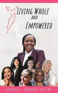 bokomslag Living Whole and Empowered