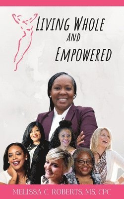 bokomslag Living Whole and Empowered