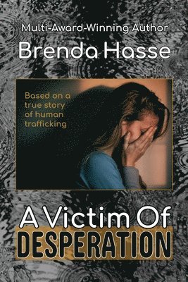 Victim Of Desperation