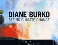bokomslag Diane Burko: Seeing Climate Change