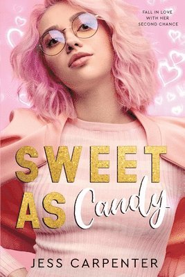 bokomslag Sweet as Candy: A Second Chance Romance