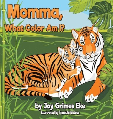 Momma, What Color Am I? 1