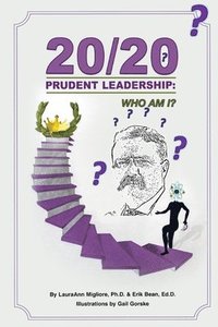 bokomslag 20/20 Prudent Leadership: Who Am I?
