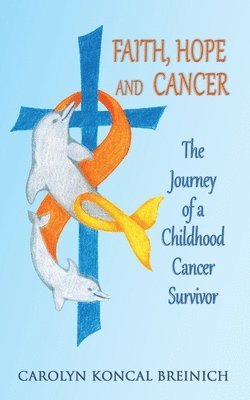 Faith, Hope and Cancer 1