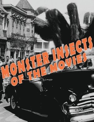 bokomslag Monster Insects of the Movies