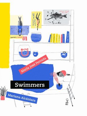 María José Ferrada - Swimmers, Inbunden