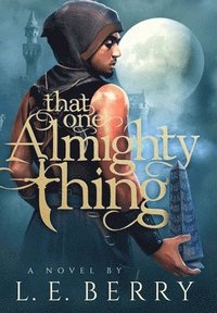 bokomslag That One Almighty Thing