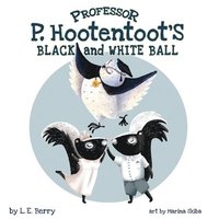 bokomslag Professor P. Hootentoot's Black and White Ball