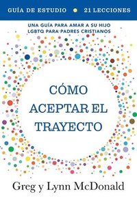 bokomslag Gua de estudio Cmo aceptar el trayecto